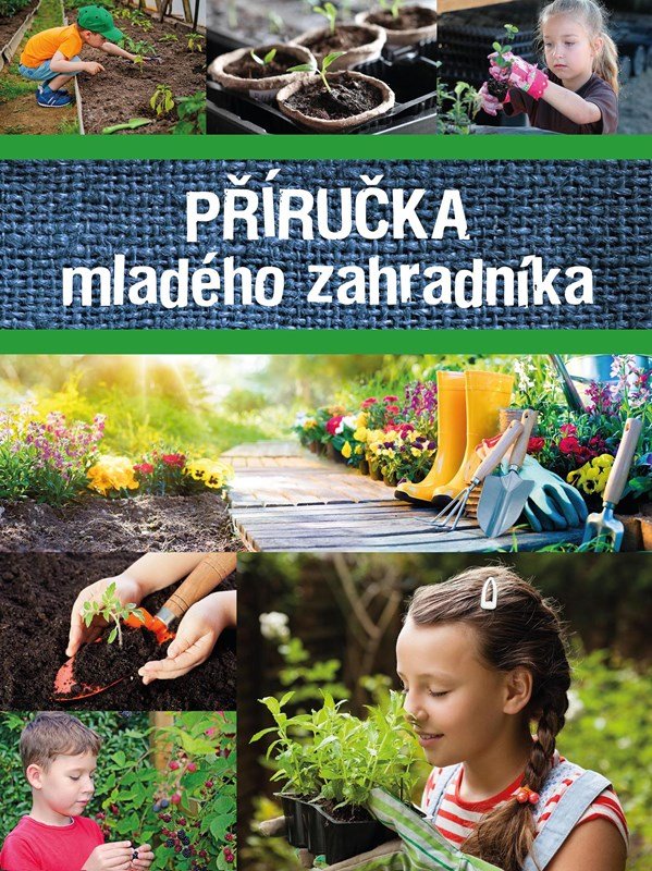 Levně Příručka mladého zahradníka - Kolektiv autorů
