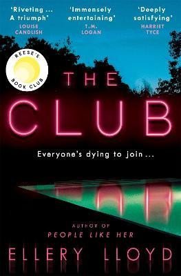 Levně The Club: A Reese Witherspoon Book Club Pick - Ellery Lloyd