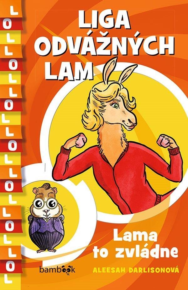 Levně Liga odvážných lam - Lama to zvládne - Aleesah Darlisonová