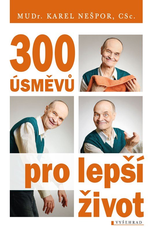 Levně 300 úsměvů pro lepší život - Karel Nešpor