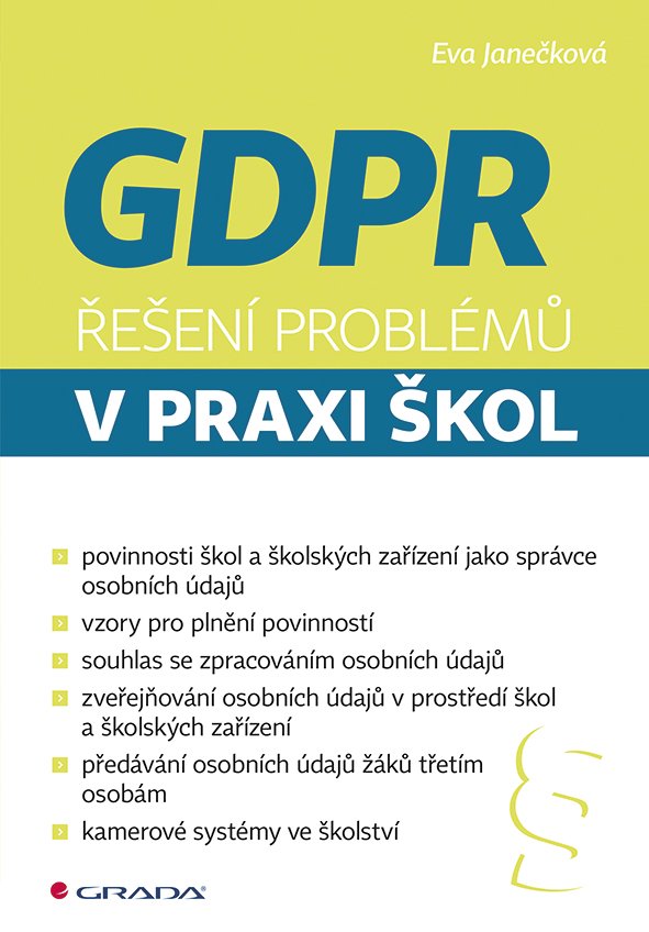 GDPR - Řešení problémů v praxi škol - Eva Janečková