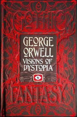 Levně George Orwell Visions of Dystopia - George Orwell