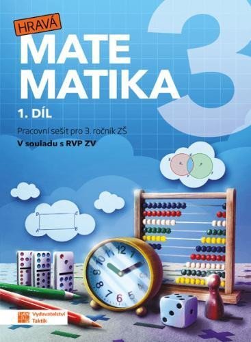 Hravá matematika 3 - přepracované vydání - pracovní sešit - 1. díl, 4. vydání