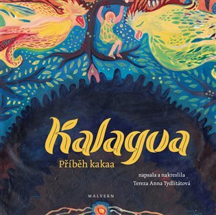 Kalagua - Příběh kakaa - Tereza Anna Tydlitátová