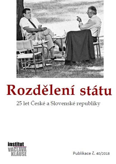 Levně Rozdělení státu: 25 let České a Slovenské republiky - kolektiv autorů