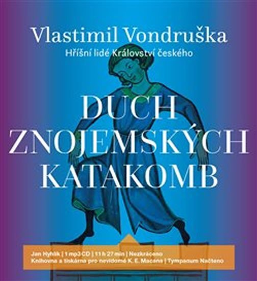 Levně Duch znojemských katakomb - Hříšní lidé Království českého - CDmp3 (Čte Jan Hyhlík) - Vlastimil Vondruška