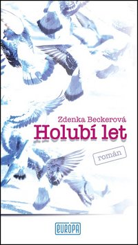 Levně Holubí let - Zdenka Beckerová
