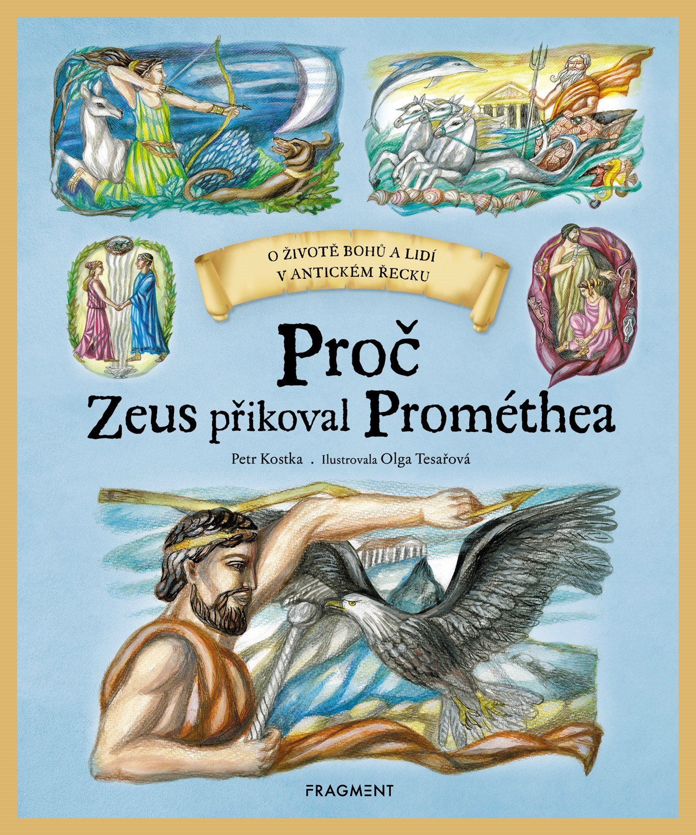 Levně Proč Zeus přikoval Prométhea - Petr Kostka