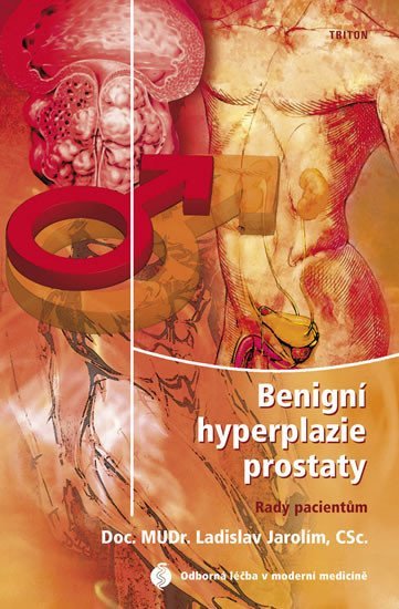 Levně Benigní hyperplazie prostaty - Ladislav Jarolím