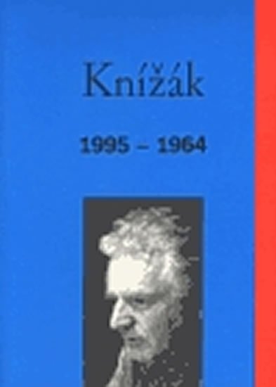 Levně Knížák 1995-1964 - Milan Knížák