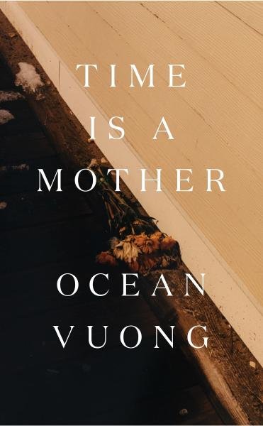 Levně Time is a Mother - Ocean Vuong