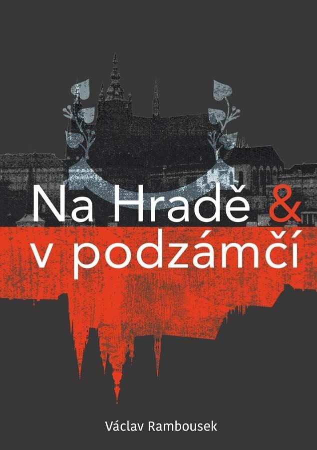 Levně Na Hradě a v podzámčí - Václav Rambousek