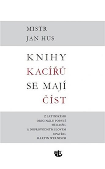 Levně Knihy kacířů se mají číst - Jan Hus