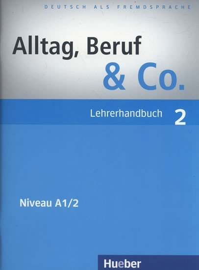 Levně Alltag, Beruf &amp; Co. 4 - Kursbuch + Arbeitsbuch mit Audio-CD zum Arbeitsbuch - Norber Becker