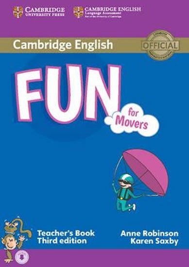 Levně Fun for Movers 3rd Edition: Teacher´s Book - Robinson, Anne; Saxby, Karen