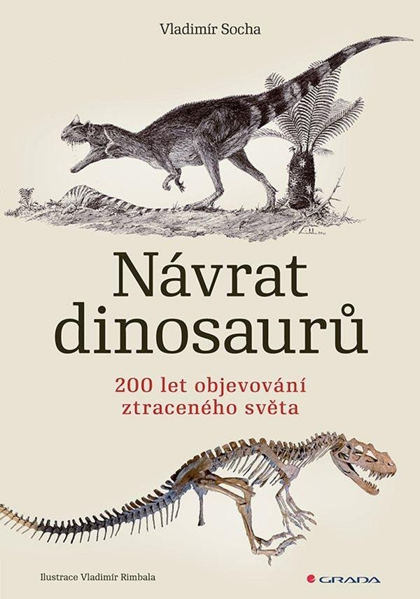 Levně Návrat dinosaurů - 200 let objevování ztraceného světa - Vladimír Socha