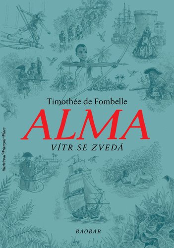 Alma - Vítr se zvedá - Timothée de Fombelle