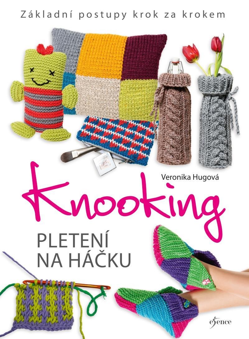 Levně Knooking – pletení na háčku. Základní postupy krok za krokem, 2. vydání - Veronika Hugová