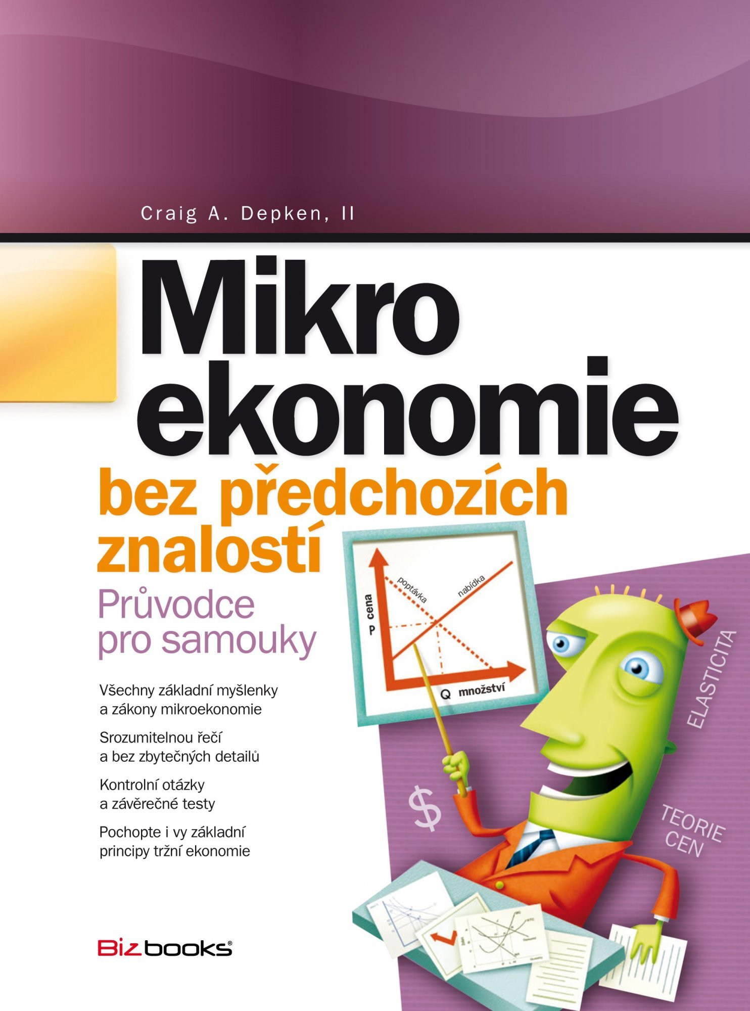 Levně Mikroekonomie bez předchozích znalostí - Craig A. Depken