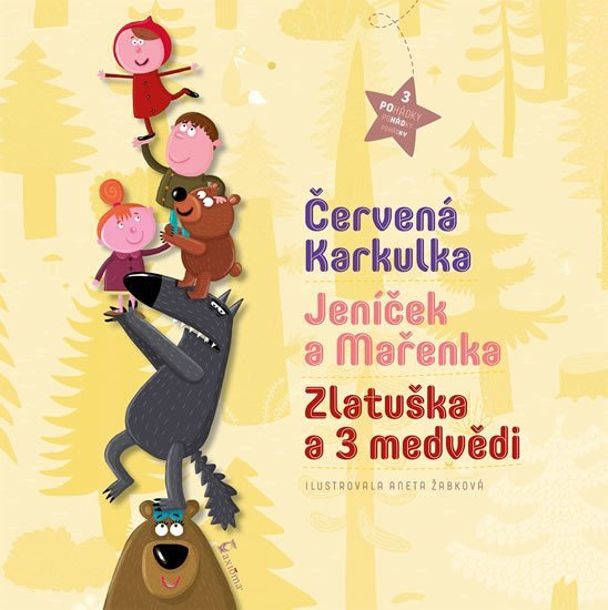 Levně 3 pohádky - Červená Karkulka, Jeníček a Mařenka, Zlatuška a 3 medvědi - Aneta Žabková