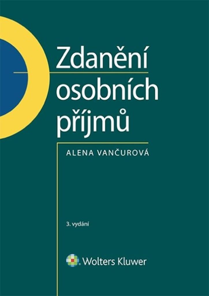 Zdanění osobních příjmů, 3. vydání - Alena Vančurová