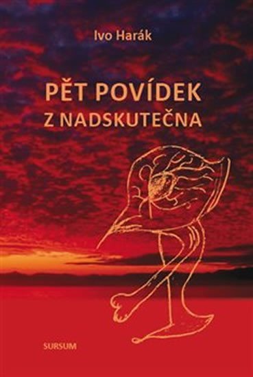 Levně Pět povídek z nadskutečna - Ivo Harák