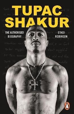 Levně Tupac Shakur: The first and only Estate-authorised biography of the legendary artist - Staci Robinson