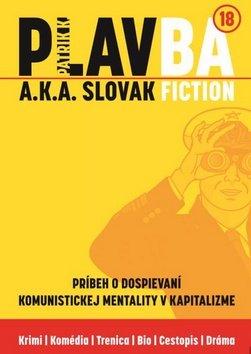 Levně PLAVBA a.k.a. Slovak Fiction - Patrik K.