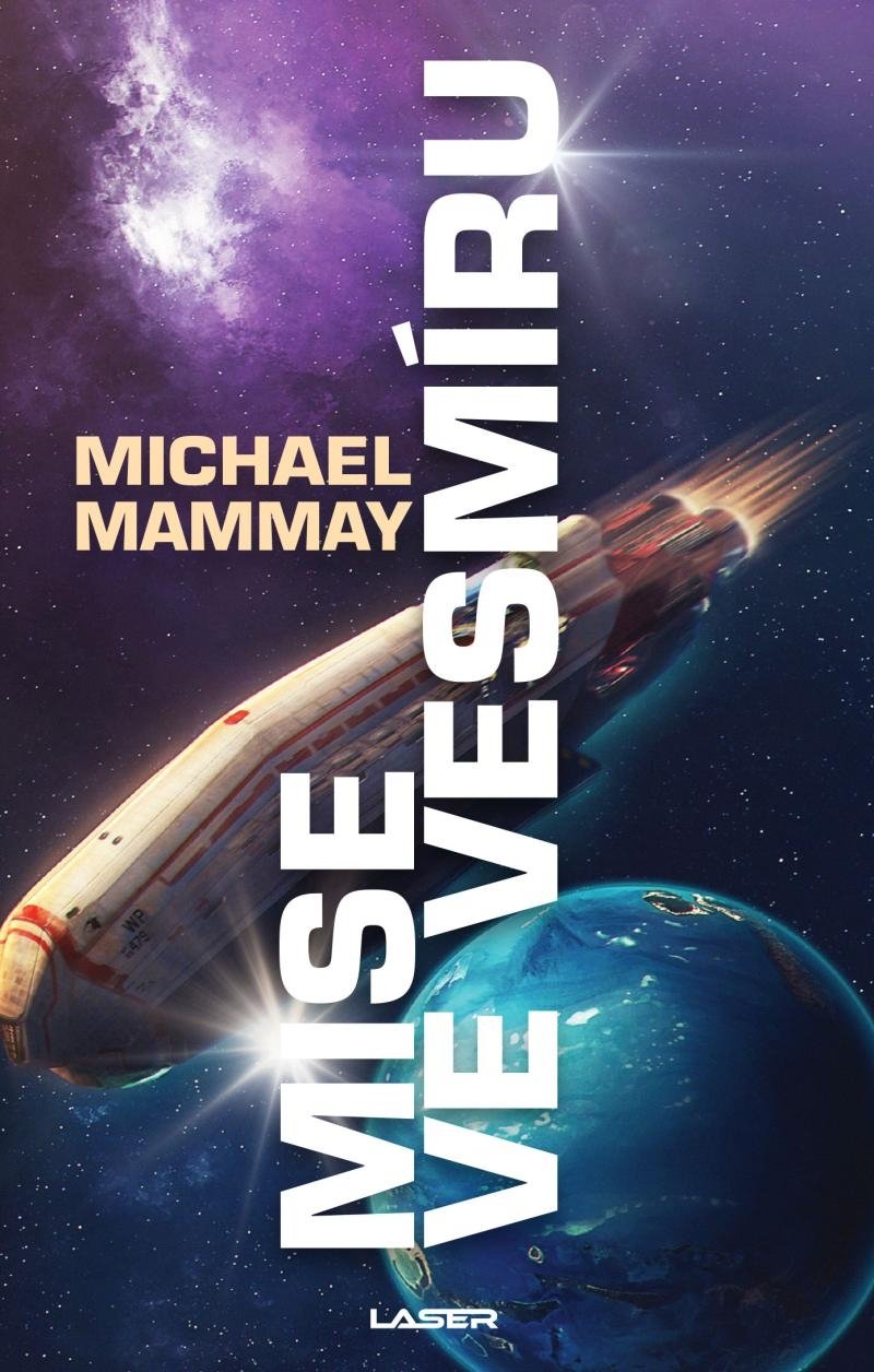 Levně Mise ve vesmíru - Michael Mammay