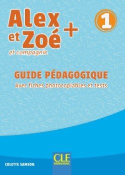 Levně Alex et Zoé 1 Guide pédagogique n.éd. - Samson Colette