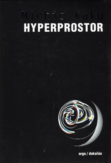 Levně Hyperprostor - Michio Kaku