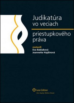 Judikatúra vo veciach priestupkového práva - Jeannette Haidinová; Eva Babiaková