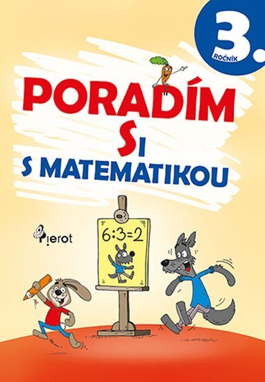 Levně Poradím si s matematikou 3. ročník, 4. vydání - Petr Šulc