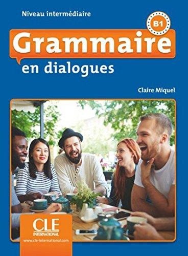 Levně Grammaire en dialogues: Livre intermédiaire + CD (B1)