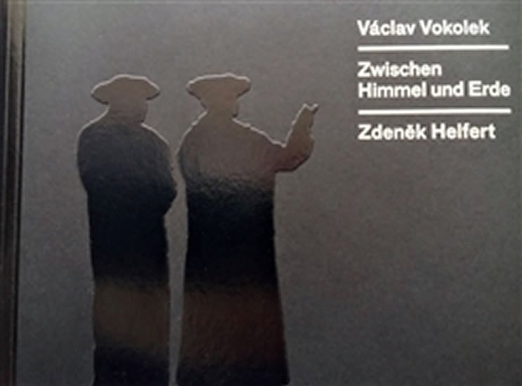 Levně Zwischen Himmel und Erde - Václav Vokolek