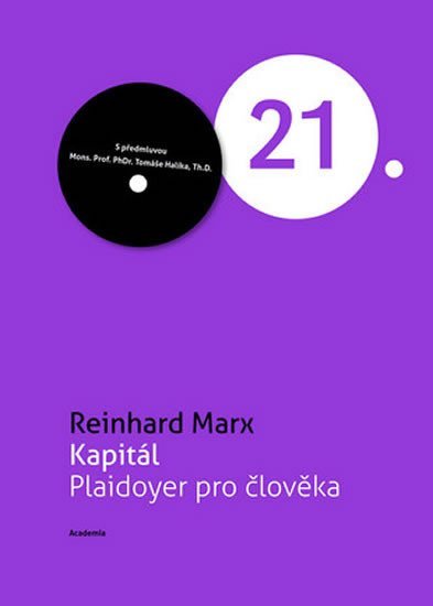 Kapitál - Plaidoyer pro člověka - Reinhard Marx