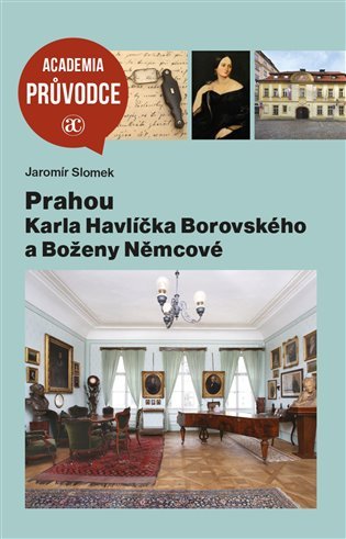 Levně Prahou Karla Havlíčka Borovského a Boženy Němcové - Jaromír Slomek