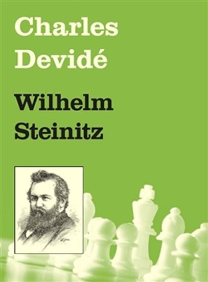 Levně Wilhelm Steinitz - Charles Devidé