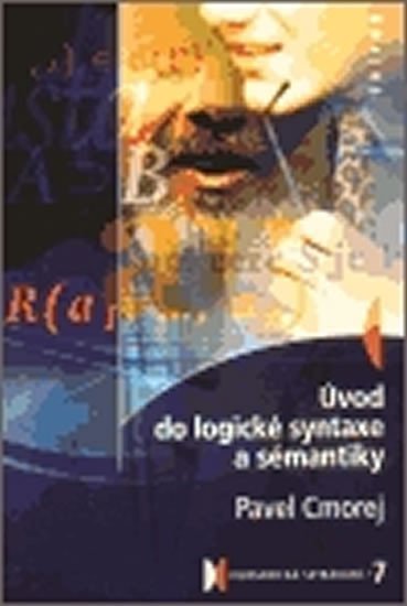 Levně Úvod do logické syntaxe a sémantiky - Pavel Cmorej