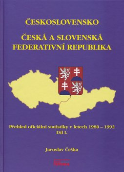 Levně Československo Česká a Slovenská Federativní republika - Jaroslav Češka