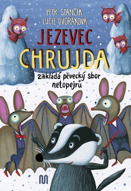 Levně Jezevec Chrujda zakládá pěvecký sbor netopejrů - Petr Stančík