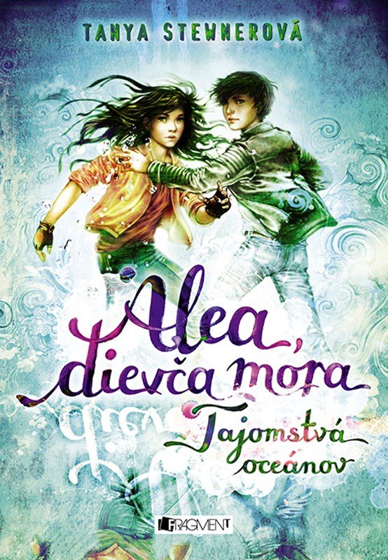 Levně Alea, dievča mora 3 – Tajomstvá oceánov - Tanya Stewner