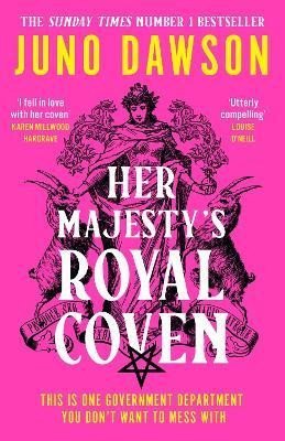 Her Majesty´s Royal Coven, 1. vydání - Juno Dawson