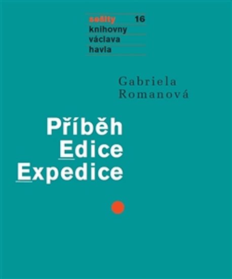 Příběh Edice Expedice - Sešity 16 - Gabriela Romanová