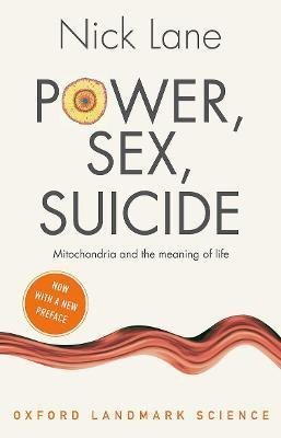 Levně Power, Sex, Suicide : Mitochondria and the meaning of life - Nick Lane