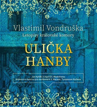 Ulička hanby - Letopisy královské komory - CDmp3 (Čte Jan Hyhlík) - Vlastimil Vondruška
