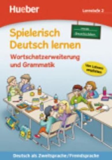 Levně Spielerisch Deutsch lernen: Lernstufe 2,neue Geschichten: Wortschatzerweiterung und Grammatik - Christoph Wortberg