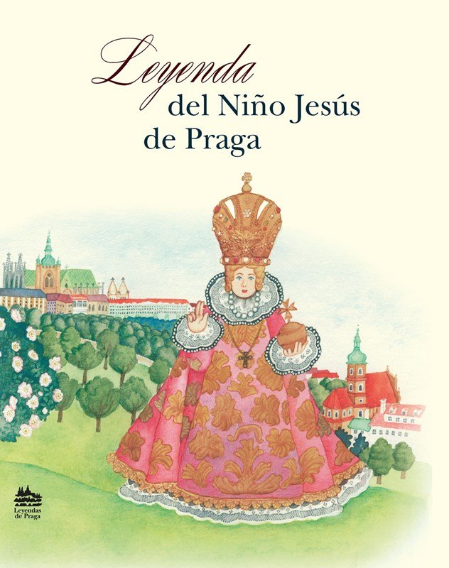 Legenda o Pražském Jezulátku (španělsky) - Ivana Pecháčková