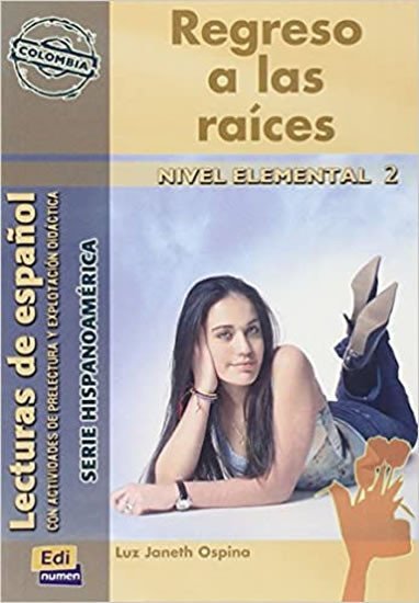 Levně Serie Hispanoamerica Elemental II - Regreso a las raices - Libro