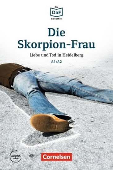 Levně DaF Bibliothek A1/A2: Die Skorpion-Frau: Liebe und Tod in Heidelberg + Mp3 - Roland Dittrich